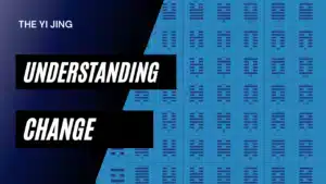 Yi Jing - Understanding Change (2021)